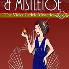 free EPUB 📃 Murder & Mistletoe: A Violet Carlyle Historical Mystery (The Violet Carl