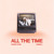 Artwork for ALL THE TIME