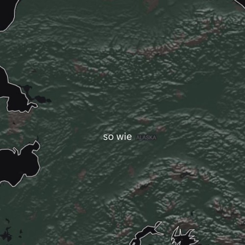 so wie Alaska
