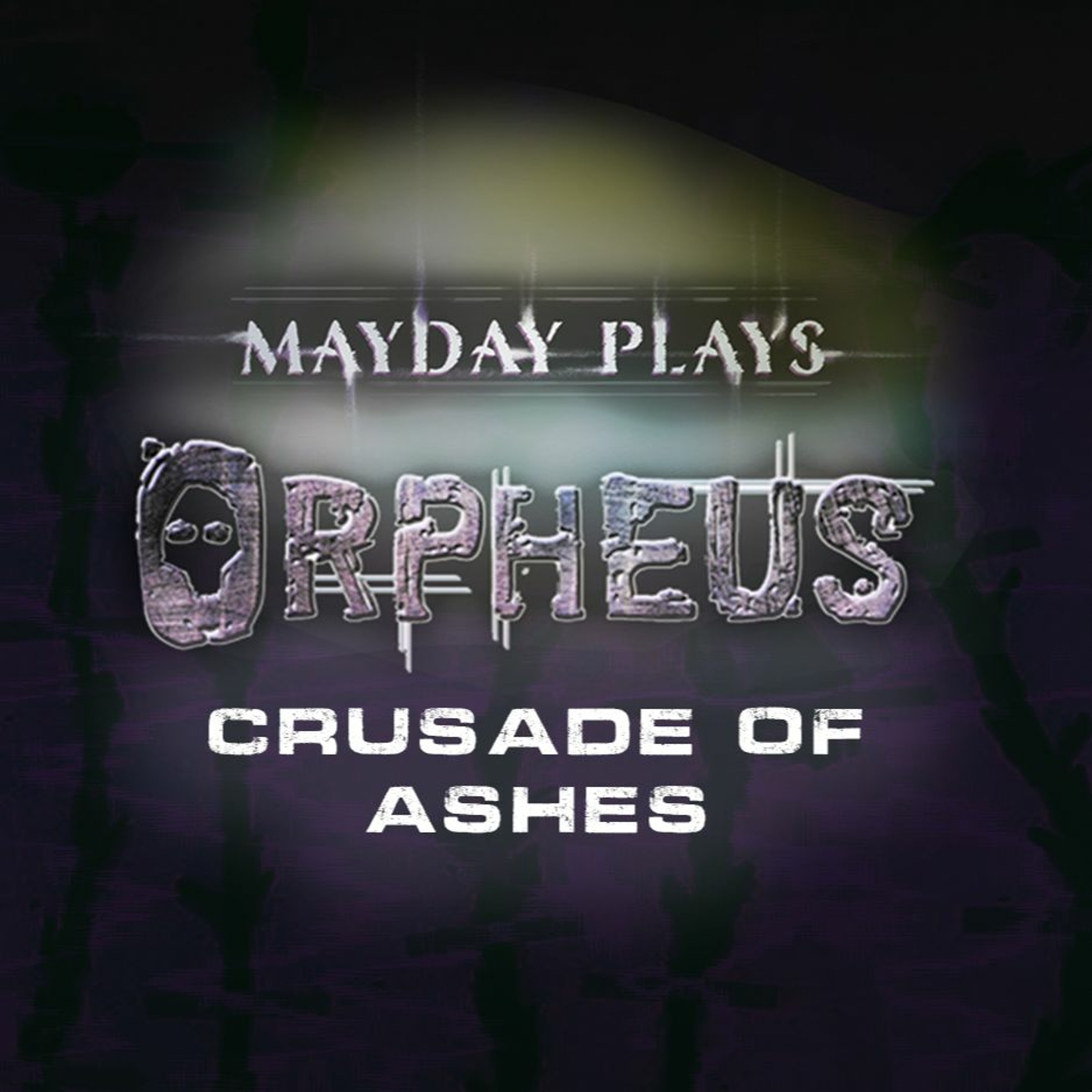 👻 ORPHEUS, Book 2: Crusade of Ashes -  Chapter 4: "Blood & Gauze" episode artwork
