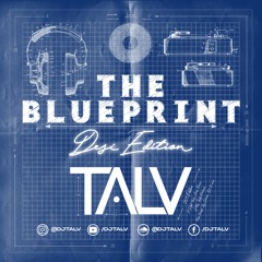 The Blueprint: Desi Edition (ft. Diljit, Chris Brown, Vicky, Kelly Rowland & More) | DJ TALV |
