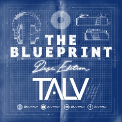 The Blueprint: Desi Edition (ft. Diljit, Chris Brown, Vicky, Kelly Rowland & More) | DJ TALV |