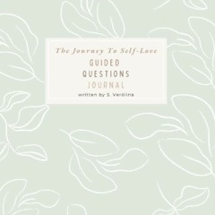 Read F.R.E.E [Book] Journey To Self-Love Course: Journal of Guided Questions (pastel green leaves)