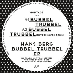 Bubbel Trubbel (Silvershower Remix)