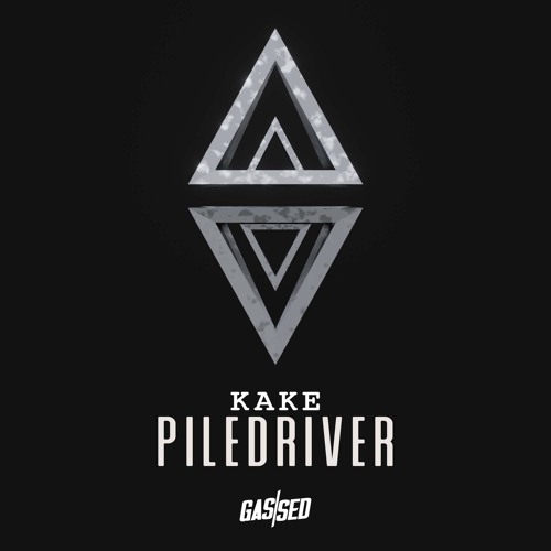 KAKE - PILEDRIVER [Free Download]