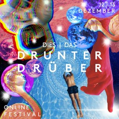 Drunter & Drüber Festival - Global Edition | '20