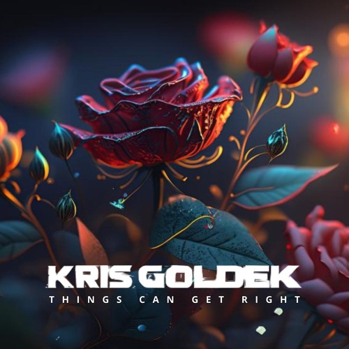 Kris Goldek - Things Can Get Right