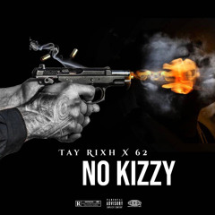 No Kizzy (feat. 62)