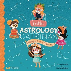View PDF 📒 Little Astrology Catrinas: A Bilingual Book about Zodiac Signs (Lil' Libr