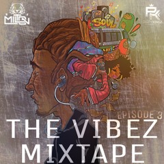 DJ Milton - The Vibez Mixtape Episode 3