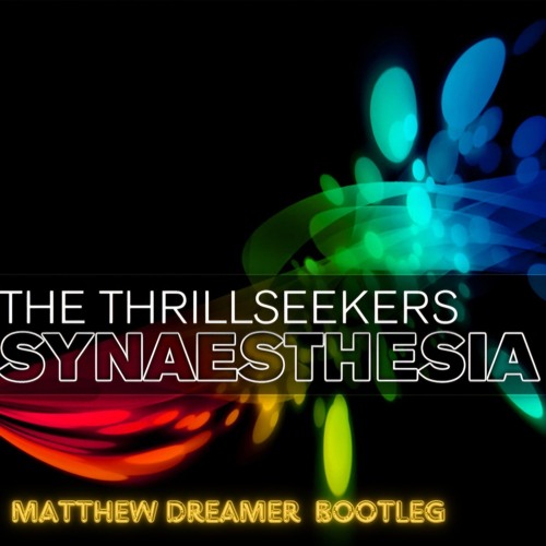 The Thrillseekers - Synaesthesia(Matthew Dreamer Remix)