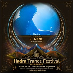 EL NANO DJSET @ HADRA TRANCE FESTIVAL 2022 [27.08 | 11:00 / 12:30]