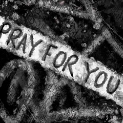 Pray for You