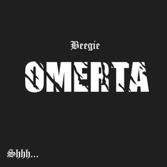 Beegie- Omerta