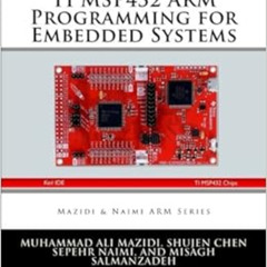 [READ] EPUB 🎯 TI MSP432 ARM Programming for Embedded Systems (Mazidi & Naimi ARM) by