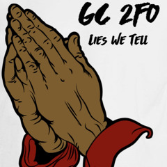 GC 2Fo - Lies We Tell