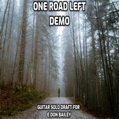 DON BAILEY - ONE ROAD LEFT Wtape (1)