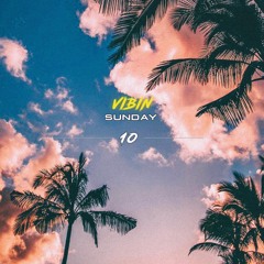 VIBIN SUNDAY 10