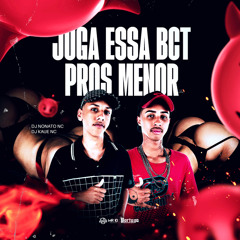 Joga Essa Bct Pros Menor (feat. Mc Luiz do Grau)