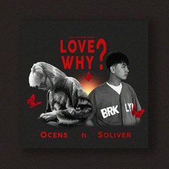 LOVE?WHY?  -  Soliver & OCENS  Prod.  COBRA.  [ Music Audio ]