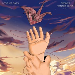 3Waves feat. Yanara Oliva - Love me back