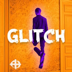 "GLITCH" (Prod. LOMARK)