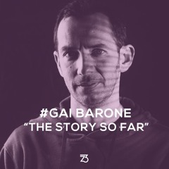Gai Barone "The Story So Far"