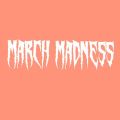 March Madness