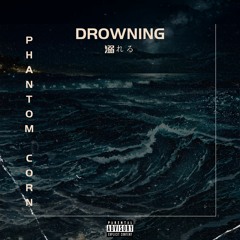 Drowning (prod. boyfifty) *OUT NOW ON ALL PLATFORMS*