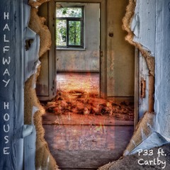 Halfway House ft. Carlby (prod. IOF X sorrow bringer)