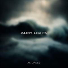 Rainy Lights