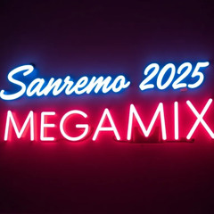 Sanremo 2025 Megamix