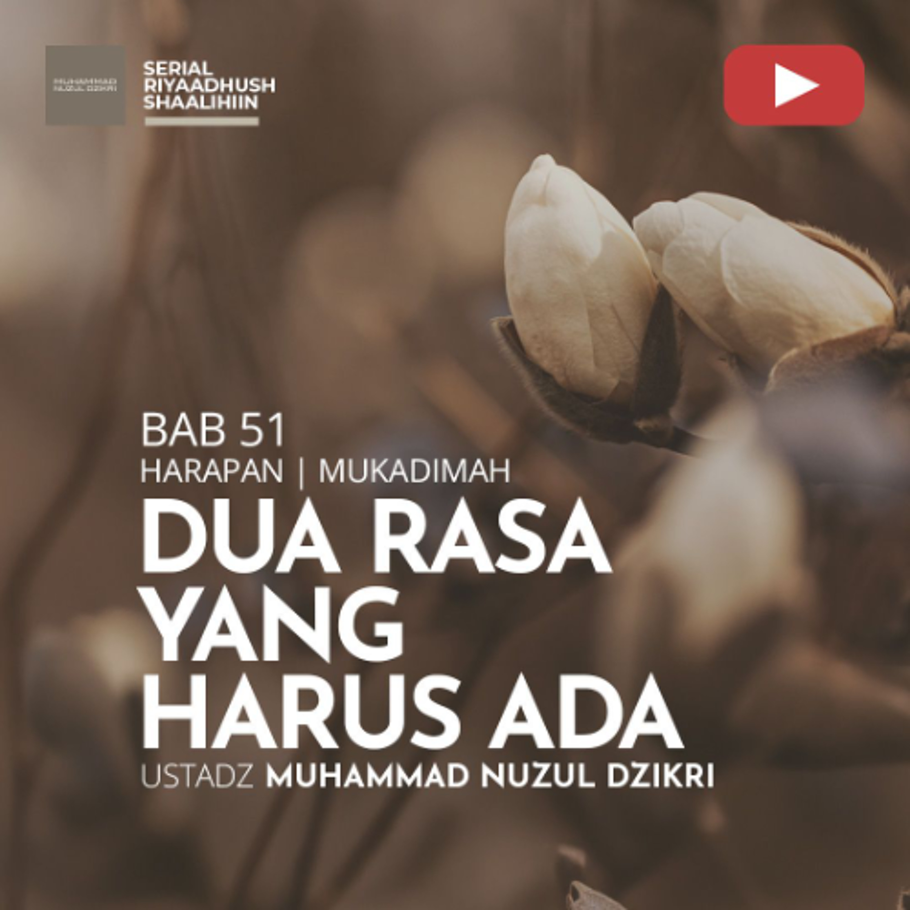 Riyaadhush Shaalihiin 2130. "DUA RASA YANG HARUS ADA" - Ustadz Muhammad Nuzul Dzikri episode artwork