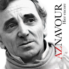 Hier encore (feat. Charles Aznavour)