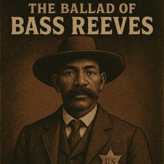 Lawman (The Ballad of Bass Reeves)