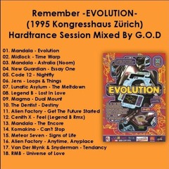 Remember -EVOLUTION- (1995 Kongresshaus Zürich) Hardtrance Session Mixed By G.O.D