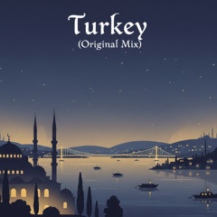 Turkey (Original Mix)