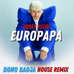 JOOST KLEIN - EUROPAPA (Bono Badja Remix)