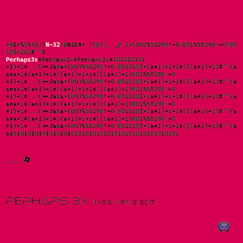 Perhaps 3x (N-32 Virus Edit)