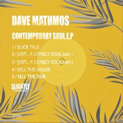 Dave Mathmos -  Contemporary Soul E.P [Slightly Transformed]
