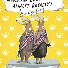 Read PDF EBOOK EPUB KINDLE Lord and Lady Bunny--Almost Royalty! by  Polly Horvath &  Sophie Blackall