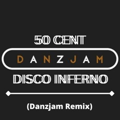 50 Cent - Disco Inferno (Danzjam Remix)
