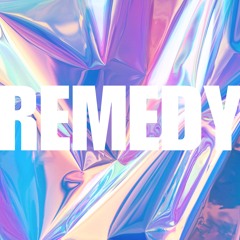 Remedy - [FREE DL]