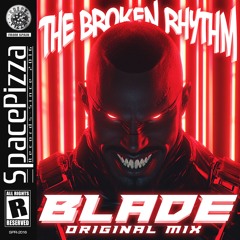 The Broken Rhythm - Blade [Out Now]