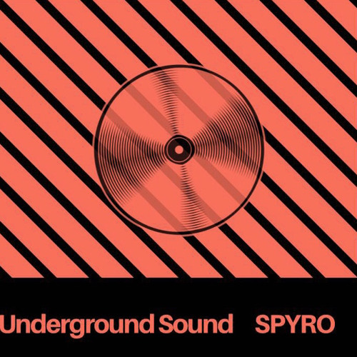 UNDERGROUND SOUNDS 001 - SPYRO