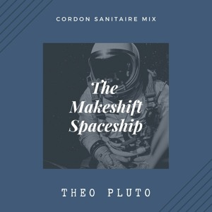 The Makeshift Spaceship