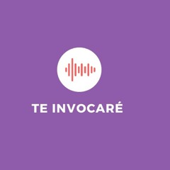 Te invocaré