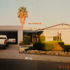 i'm a house dj