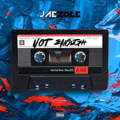 Not Enough