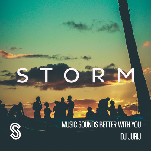 Stream Music Sounds Better With You by DJ JURIJ Listen online for